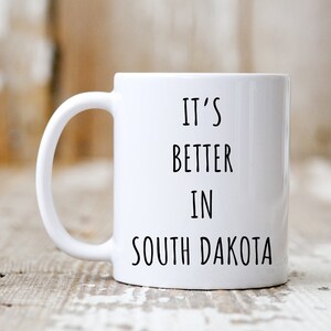 South Dakota Mug, South Dakota Gift, South Dakota Coffee Mug, Funny Coffee Mug, Moving To South Dakota Gift, South Dakota Cup, Funny Mugs