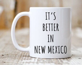 New Mexico Mug, New Mexico Gift, New Mexico Coffee Mug, Moving To New Mexico, Funny Moving Gift, Moving Away Gift, New Mexico Lover Gift Cup