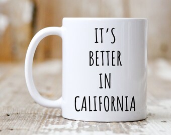 Californië mok, Californië geschenk, Californië koffiemok, verhuizen naar Californië geschenk, grappige koffiemok, weggaan geschenk, bewegende Staten geschenk