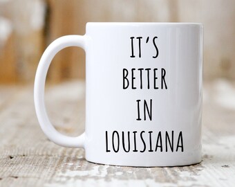 Louisiana Mug, Louisiana Gift, Louisiana Coffee Mug, Moving To Louisiana Gifts, Louisiana Lover Gift, Funny Moving Gift, Funny Coffee Mug