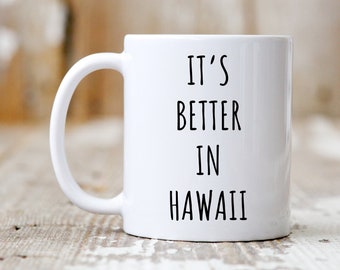 Hawaii-mugg, Hawaii-present, Hawaii-kaffemugg, flytta till Hawaii-present, rolig flyttpresent, Hawaii-älskarpresent, rolig Hawaii-present, rolig muggpresent