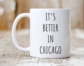 Tazza di Chicago, regalo divertente di Chicago, regalo per l'amante di Chicago, tazza di caffè di Chicago, regali divertenti di Chicago, tazza dell'Illinois, tazza di Chicago, tazza di caffè divertente