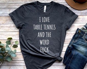 Tisch Tennis Shirt, Tisch Tennis Spieler Geschenk, Tisch Tennis Shirt, Tisch Tennis Shirt, Tisch Tennis Shirt, Tisch Tennis T-Shirt, Ping Pong T-Shirt
