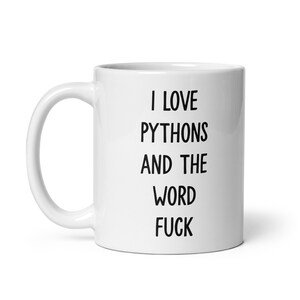I Love Pythons And The Word Fuck Mug