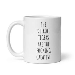 Detroit Tigers Mug, Detroit Tigers Gift, Funny Detroit Tigers Gifts, Detroit Tigers Fan Gift, Detroit Tigers Coffee Mug, Detroit Tigers Mugs