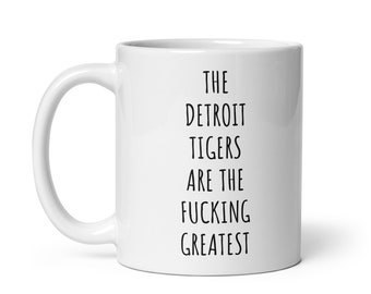Detroit Tigers Mug, Detroit Tigers Gift, Funny Detroit Tigers Gifts, Detroit Tigers Fan Gift, Detroit Tigers Coffee Mug, Detroit Tigers Mugs