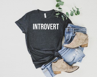 Introvert T-Shirt: Unisex Cotton Tee, Introvert Gift