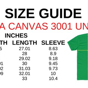 May include: Size chart for Bella Canvas 3001 unisex t-shirts, showing measurements in inches for width, length, and sleeve length for sizes XS to 3XL.