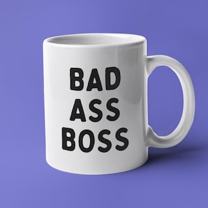 Boss Mug, Gift For Boss, Funny Boss Gift, Boss Mugs, Boss Gifts, Boss Coffee Mug, Mug For Boss, Best Boss Mug, Bad Ass Boss Cup, Badass Boss