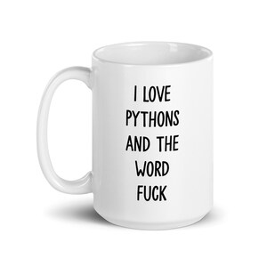 I Love Pythons And The Word Fuck Mug