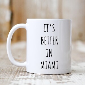 Miami Mug, Funny Miami Gift, Miami Mugs, Miami Gifts, Miami Coffee Mug, Moving To Miami, Funny Mugs, Funny Gifts, Florida Mug, Florida Gift