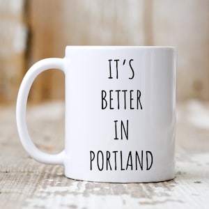 Portland Mug, Funny Portland Gift, Portland Coffee Mug, Funny Mugs, Funny Gifts, Oregon Mug, Maine Mug, Portland Cup, Moving To Portland Mug