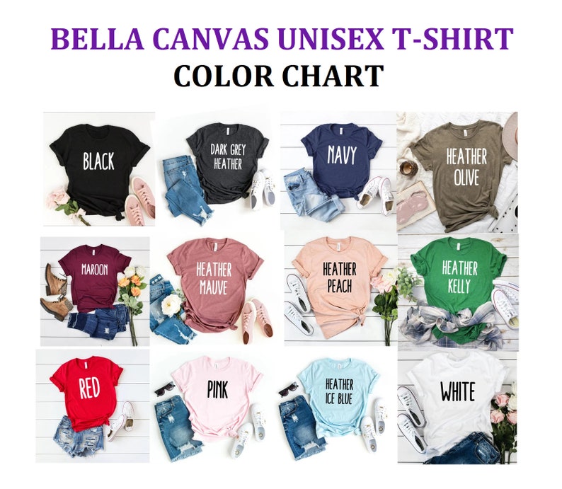 May include: Color chart showing different colors of Bella Canvas unisex t-shirts. The colors include black, dark grey heather, navy, heather olive, maroon, heather mauve, heather peach, heather kelly, red, pink, heather ice blue, and white.