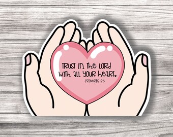 Trust in the Lord Laminated Vinyl Sticker