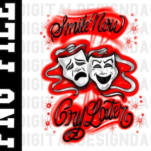90s Smile Now Cry Later Airbrush Effect PNG 90s 2000s y2k Style Picture PNG Digital Download Image File Sublimation