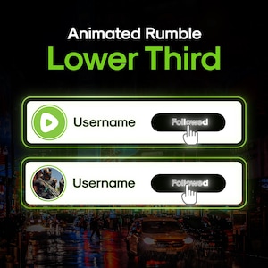 May include: A green and white animated lower third graphic with a play button, the word "Username", and a button that says "Followed" with a hand icon. The graphic is set against a dark background.