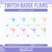 see more listings in the Twitch Badge Flair section