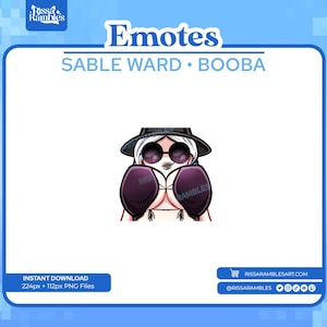 Op de afbeelding: Digitale downloadafbeelding van een anime-stijl karakter met een hoed en zonnebril, met de tekst "Emotes" en "SABLE WARD • BOOBA". De afbeelding bevat de tekst "INSTANT DOWNLOAD 224px + 112px PNG Files".