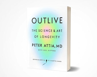 Outlive by Peter Attia Paperback | Longevity Science Health Guide