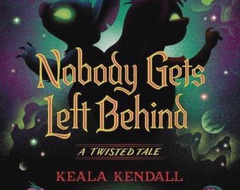 Nobody Gets Left Behind Paperback Book Disney Twisted Tale #23 Emotional Fantasy Retelling Gift for Readers