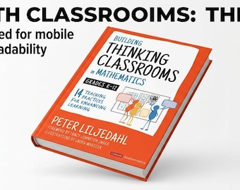 Building Thinking Classrooms Mathematics Paperback – Peter Liljedahl, Critical Thinking, Classroom Management