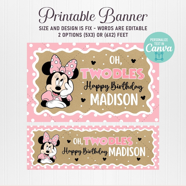May include: A printable banner featuring Minnie Mouse in a pink dress and bow. The banner includes the text "Oh, Twodles Happy Birthday Madison" in a playful font. The design is set against a brown background with pink polka dots and a pink border.