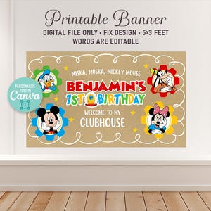 Puede incluir: Un cartel imprimible con un fondo marr&oacute;n, con Mickey Mouse, el Pato Donald y Minnie Mouse. El cartel dice "1er Cumplea&ntilde;os de Benjamin" y "Bienvenido a mi Club House". El cartel mide 152 x 91 cm y el texto es editable.
