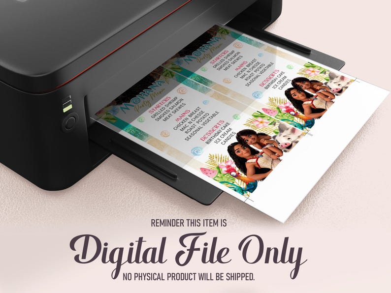 K&ouml;nnte beinhalten: Ein schwarzer Drucker druckt eine Moana-Party-Speisekarte. Die Speisekarte enth&auml;lt Vorspeisen, Hauptgerichte und Desserts mit Bildern von Charakteren. Der Text "Digital File Only" ist ebenfalls sichtbar.