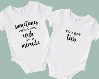 Sometimes When You Wish For A Miracle | You Get Two | Twins | Baby Onesie | Bodysuit | Newborn