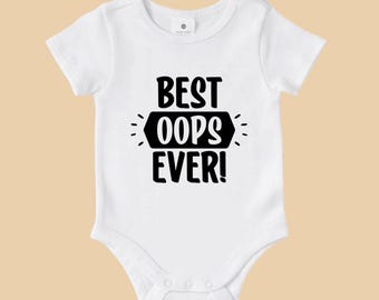 Best Oops Ever! | Baby Onesie | Bodysuit