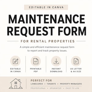 May include: A digital maintenance request form for rental properties with black text on a light background. It features the title Maintenance Request Form, icons for Canva editing, PDF printing, instant download, and US Letter and A4 size options.