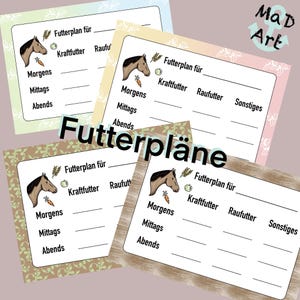 May include: Four printable horse feeding schedule templates. Each template has a brown horse illustration and sections for morning, midday, and evening feeding. The templates are labeled "Futterplan für" which translates to "Feeding plan for" in English. The templates also have sections for "Kraftfutter" (concentrate feed), "Raufutter" (roughage), and "Sonstiges" (other).