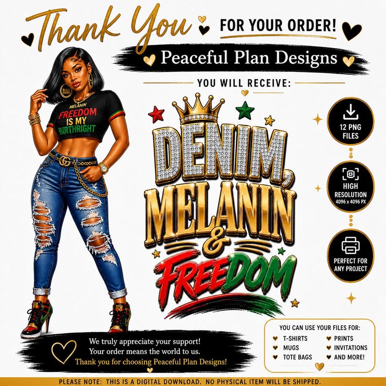May include: Digital download graphic featuring a woman in ripped jeans and a crop top with the text "Freedom is my birthright." The design includes the words "Denim, Melanin & Freedom" with additional text and icons. The image is a digital download.