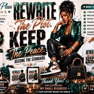 May include: A digital design file featuring a woman in a green blazer and black pants, with the text Rewrite The Plot. KEEP The Peace. BECOME THE STANDARD. The image includes a white t-shirt, a black tumbler, a black handbag, and a throw pillow.