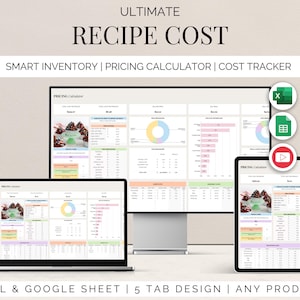 May include: A digital recipe cost tracker displayed on a laptop, desktop monitor, tablet, and smartphone. The text reads "ULTIMATE RECIPE COST" and "SMART INVENTORY | PRICING CALCULATOR | COST TRACKER". The design includes Excel and Google Sheet compatibility.