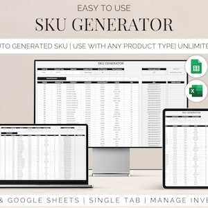 May include: A screenshot of a computer screen showing a spreadsheet with the title "SKU Generator". The spreadsheet is designed to help users generate unique product identification numbers for their inventory. The text "AUTO GENERATED SKU | USE WITH ANY PRODUCT TYPE | UNLIMITED" is displayed above the spreadsheet. The text "EXCEL & GOOGLE SHEETS | SINGLE TAB | MANAGE INVENTORY" is displayed below the spreadsheet.