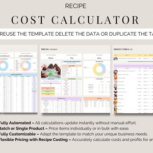 May include: A digital recipe cost calculator template with multiple spreadsheets. The title "RECIPE COST CALCULATOR" is at the top. The template includes sections for inventory, pricing, and product lists. Features include automated calculations, customizable options, and flexible pricing.