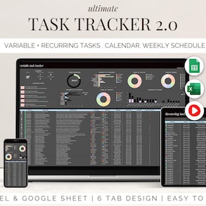 May include: A digital task tracker displayed on a laptop, tablet, and smartphone. The screen shows charts, graphs, and lists. The text on the screen reads "ultimate TASK TRACKER 2.0" and "VARIABLE + RECURRING TASKS. CALENDAR. WEEKLY SCHEDULE". The design includes Excel and Google Sheet compatibility.