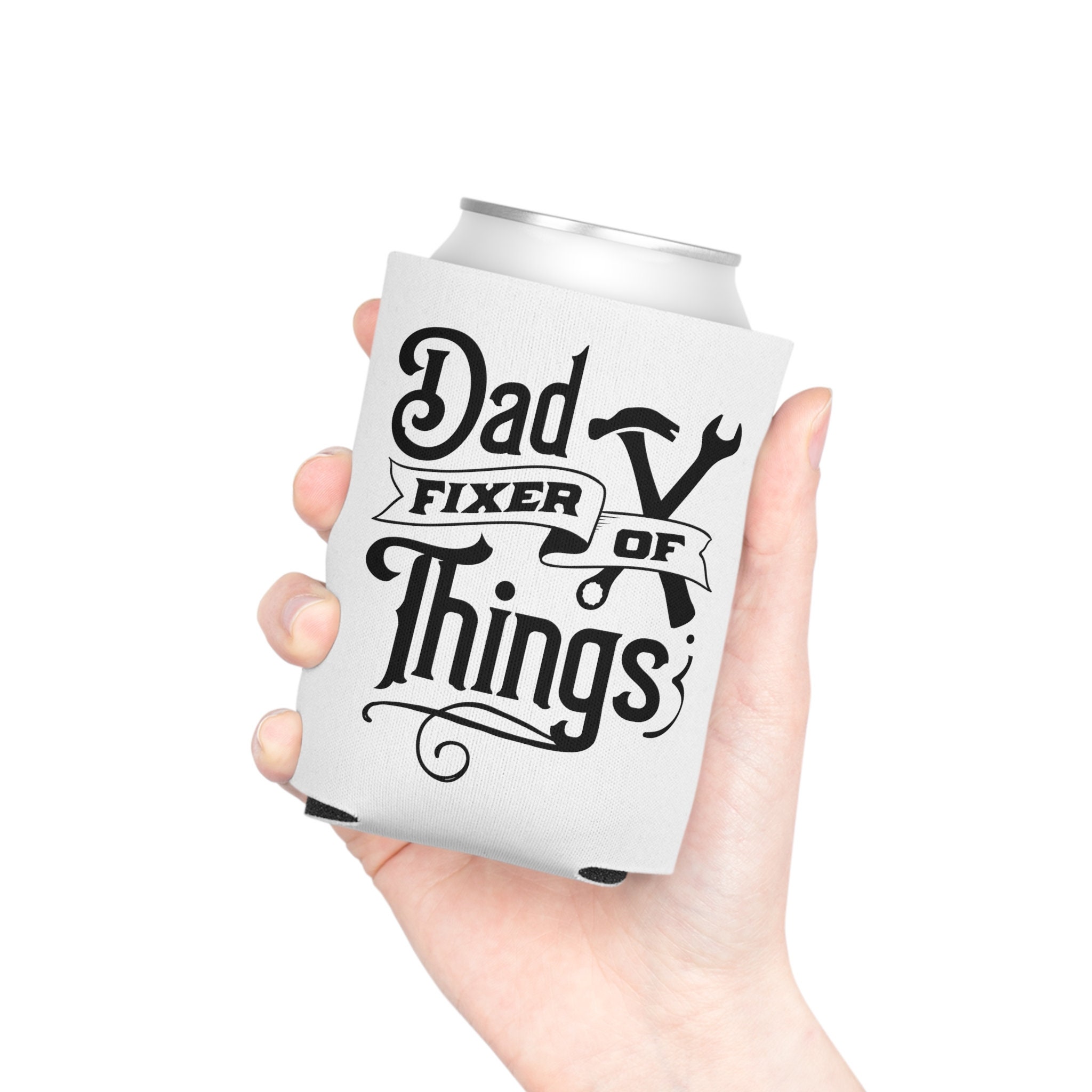 Dad Can Cooler Fixer of Things Funny Father's Day Gift Insulated Drink