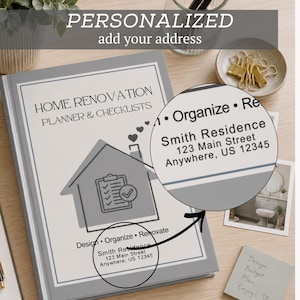 May include: A gray home renovation planner and checklist book with the text "HOME RENOVATION PLANNER & CHECKLISTS". The book has a house graphic and the text "PERSONALIZED add your address". The address "Smith Residence 123 Main Street Anywhere, US 12345" is also visible.