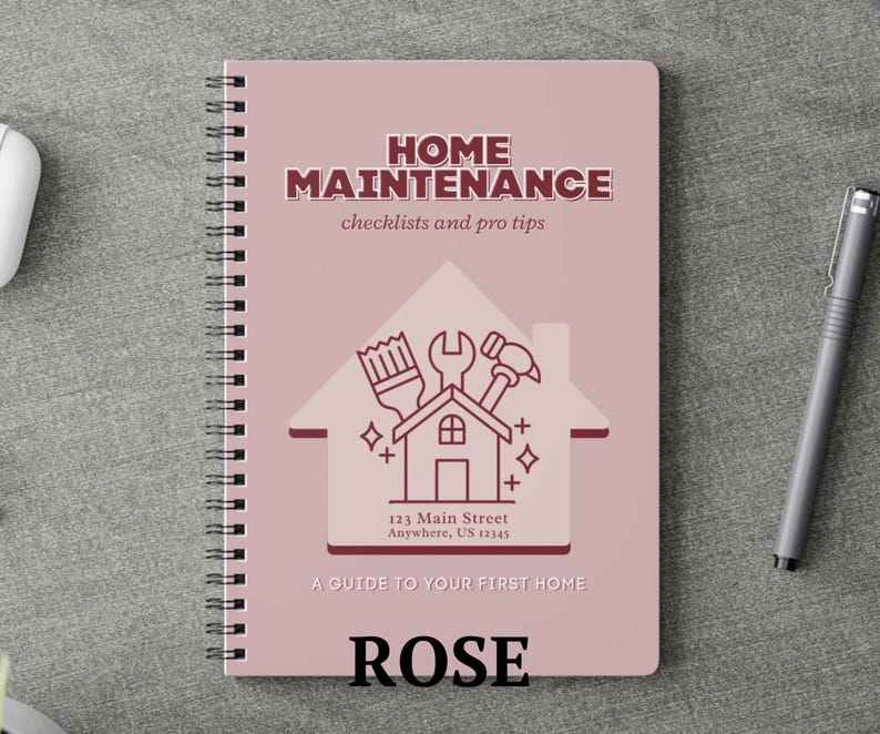 May include: A spiral-bound notebook with a dusty rose cover featuring the text HOME MAINTENANCE checklists and pro tips and A GUIDE TO YOUR FIRST HOME. The cover displays a house icon containing a paintbrush, wrench, and hammer graphic.