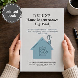 May include: A white softcover book titled Deluxe Home Maintenance Log Book. The cover features a blue house icon with a checklist and information symbol, plus the subtitle Your Complete Guide to Seasonal Care, Emergency Prep, and Everyday Home Care.