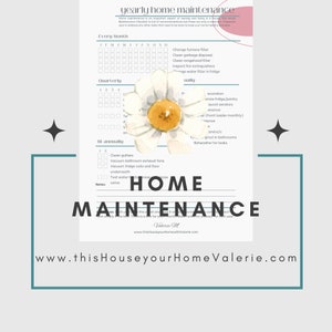 May include: A printable checklist for yearly home maintenance tasks. The checklist is divided into sections for every month, quarterly, bi-annually, and annually. The checklist includes tasks such as changing furnace filters, cleaning gutters, and testing water valves. The checklist is decorated with a watercolor illustration of a daisy.