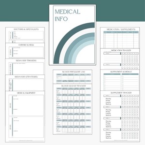 May include: A collection of medical information sheets with a teal and white color scheme. The sheets include sections for doctors, chronic illness, behavior triggers, and medication tracking. The text "MEDICAL INFO" is at the top.