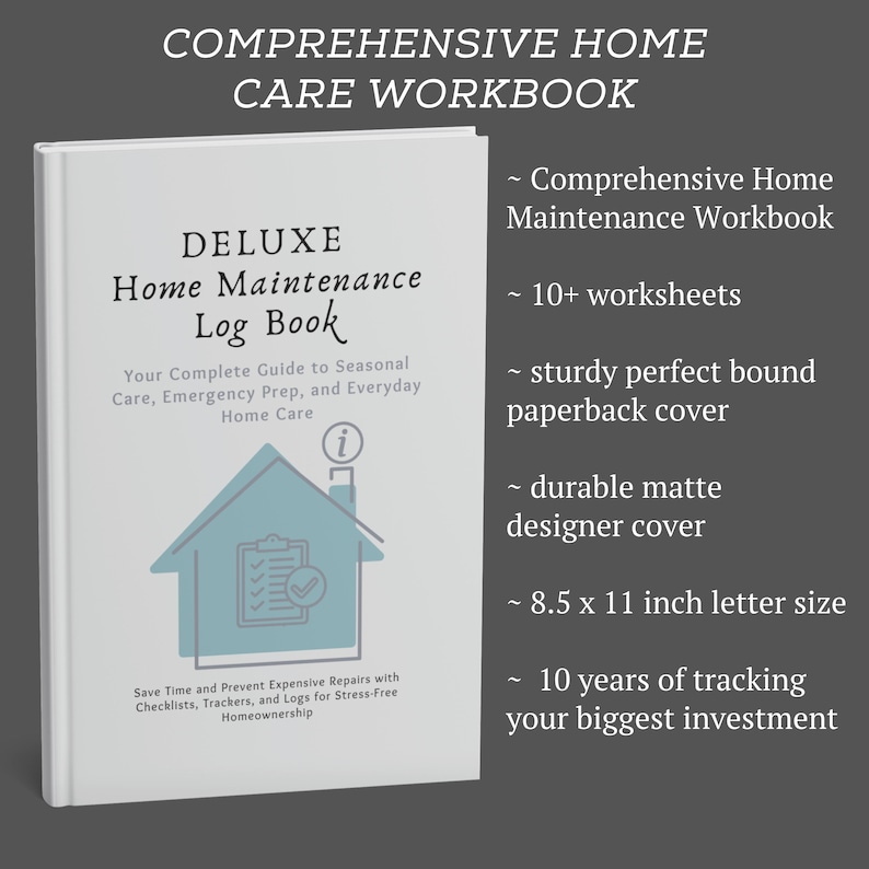 May include: A white paperback workbook titled Deluxe Home Maintenance Log Book. The cover features a light blue house icon with a checklist and information symbol. Text includes Comprehensive Home Maintenance Workbook, 10+ worksheets, and 8.5 x 11 inch size.