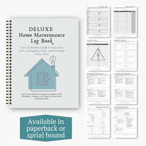 May include: A spiral-bound Deluxe Home Maintenance Log Book with a light gray cover featuring a teal house icon, text, and a list of interior pages including contractor lists, furnace logs, electric panel diagrams, and various home maintenance trackers.