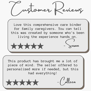 May include: Image featuring customer reviews for a care binder. The reviews are in text boxes with star ratings. The top review is from Susan, and the bottom review is from Colleen. The title "Customer Reviews" is at the top.