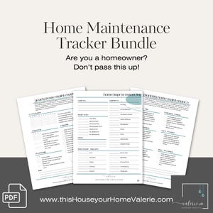 May include: A printable home maintenance tracker bundle with three pages. The pages are titled "Yearly Home Maintenance", "Monthly Home Maintenance", and "Home Improvement Log". The pages are designed with a light blue and gray color scheme.