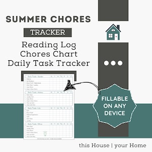 May include: A teal and gray graphic with the text "SUMMER CHORES TRACKER" and "Reading Log Chores Chart Daily Task Tracker." It includes a chart for tracking daily tasks and the words "FILLABLE ON ANY DEVICE."