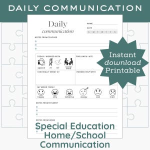 May include: A printable "Daily Communication" form for special education, featuring sections for teacher and student notes, mood tracking with emojis, and a space for home/school communication. Includes the text "Instant download Printable".